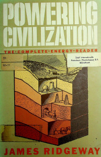 POWERING CIVILIZATION; THE COMPLETE ENERGY READER