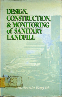 DESIGN, CONSTRUCTION, & MONITORING, of SANITARY LANDFILL