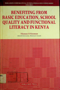 BENEFITING FROM BASIC EDUCATION, SCHOOL QUALITY AND FUNCTIONAL LITERACY IN KENYA