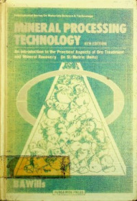 MINERAL PROCESSING TECHNOLOGY , 4TH EDITION