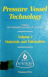 Pressure Vessel Technology, Materials and Fabrication, Volume 2
