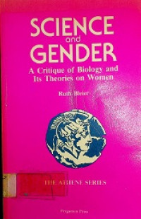 SCIENCE and GENDER : A Critique of Biology and Its Theories on Women
