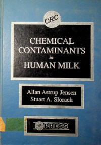 CHEMICAL CONTAMINANTS in HUMAN MILK