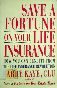 SAVE A FORTUNE ON YOUR LIFE INSURANCE