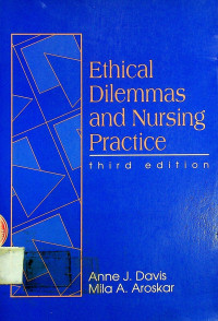 Ethical Dilemmas and Nursing Practice, third edition