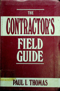 THE CONTRACTOR'S FIELD GUIDE