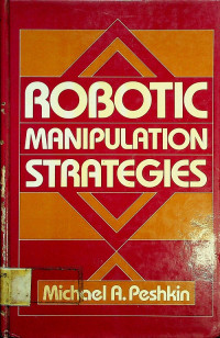ROBOTIC MANIPULATION STRATEGIES