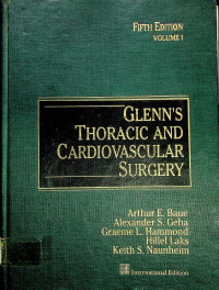 GLENN'S THORACIC AND CARDIOVASCULAR SURGERY, FIFTH EDITION, VOLUME I, II