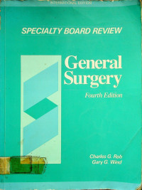 SPECIALITY BOARD REVIEW General Surgery Fourth Edition