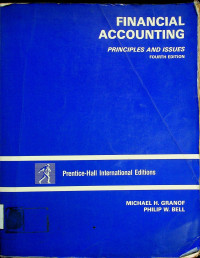 FINANCIAL ACCOUNTING; PRINCIPLES AND ISSUES FOURTH EDITION