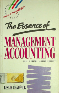 The Essence of MANAGEMENT ACCOUNTING