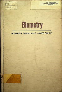 Biometry : The Principles and practice of statistics in biological research