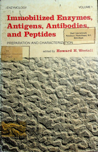 ENZYMOLOGY, Immobilized Enzymes, Antigens, Antibodies, and Peptides, PREPARATION AND CHARACTERIZATION, VOLUME 1