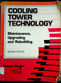 COOLING TOWER TECHNOLOGY ; Maintenance, Upgrading and Rebuilding , Second Edition