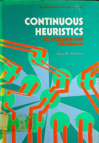 CONTINUOUS HEURISTICS; the prelinguistic basic of intelligence