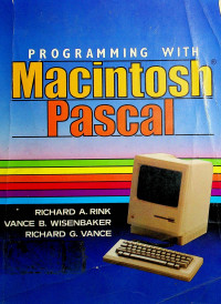 PROGRAMMING WITH Macintosh Pascal