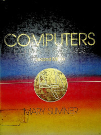 COMPUTERS: Concepts and Uses Second Edition
