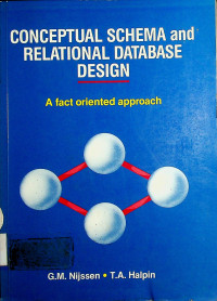 CONCEPTUAL SCHEMA and RELATIONAL DATABASE DESIGN: A fact oriented approach