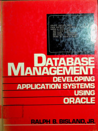 DATABASE MANAGEMENT DEVELOPING APPLICATION SYSTEMS USING ORACLE