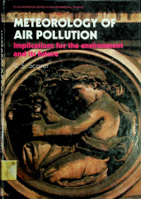 METEOROLOGY OF AIR POLLUTION; implications for the environment and its future