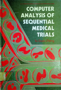 COMPUTER ANALYSIS OF SEQUENTIAL MEDICAL TRIALS