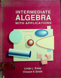 INTERMEDIATE ALGEBRA WITH APPLICATIONS