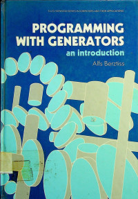 PROGRAMMING WITH GENERATORS; An Introduction