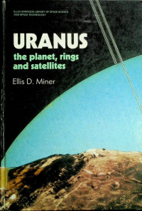URANUS the planet, rings and satellites