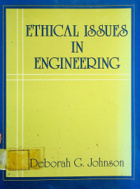 ETHICAL ISSUES IN ENGINEERING