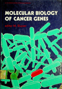 MOLECULAR BIOLOGY OF CANCER GENES