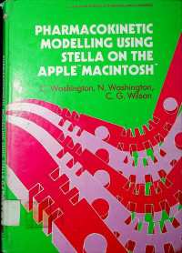 PHARMACOKINETIC MODELLING USING STELLA ON THE APPLE MACINTOSH