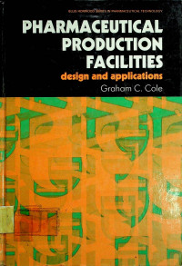 PHARMACEUTICAL PRODUCTION FACILITIES: design and applications