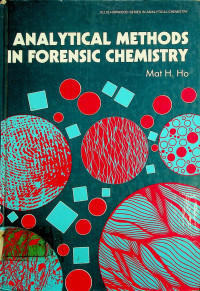 ANALYTICAL  METHODS IN FORENSIC CHEMISTRY