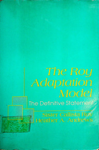 The Roy Adaptation Model; The definitive Statement