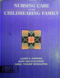 NURSING CARE OF THE CHILDBEARING FAMILY