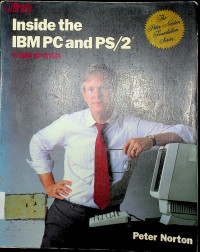 Inside the IBM PC and PS/2 THIRD EDITION