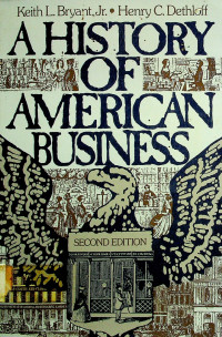 A HISTORY OF AMERICAN BUSINESS, SECOND EDITION