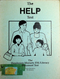 The HELP Test: The Henderson-Moriarty ESL/Literacy Placement Test