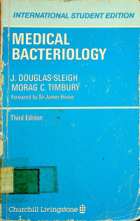 MEDICAL BACTERIOLOGY, Third Edition