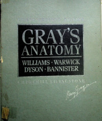 GRAY'S ANATOMY, THIRTY-SEVENTH EDITION