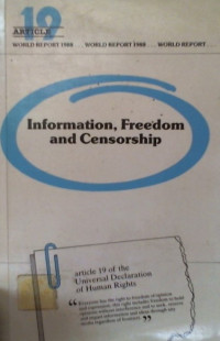 Information, Freedom and Censorship: The ARTICLE 19 World Report 1988