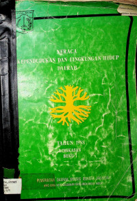 NERACA KEPENDUDUKAN DAN LINGKUNGAN HIDUP DAERAH Tahun 1988 (Ringkasan Buku I)