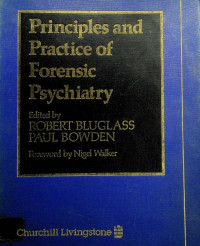 Principles and Practice of Forensic Psychiatry