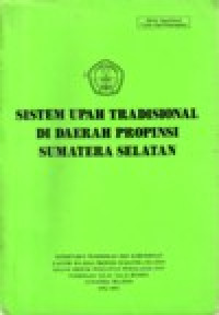 SISTEM UPAH TRADISIONAL DI DAERAH PROPINSI SUMATERA SELATAN