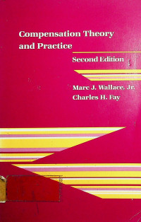 Compensation Theory and Practice, Second Edition