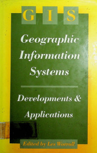 Geographic Information Systems: Developments & Applications