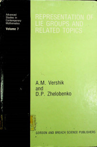 REPRESENTATION OF LIE GROUPS AND RELATED TOPICS Volume 7