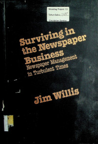 Surviving in the Newspaper Business: Newspaper Management in Turbulent Times