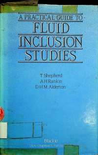 A PRACTICAL GUIDE TO FLUID INCLUSION STUDIES