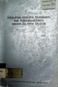 PERALATAN PRODUKSI TRADISIONAL DAN PERKEMBANGANNYA DAERAH SULAWESI SELATAN 